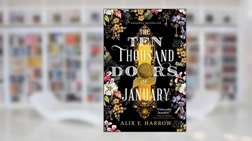 Cover from The Ten Thousand Doors of January, written by Alix E. Harrow