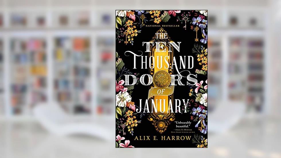 The Ten Thousand Doors of January, written by Alix E. Harrow