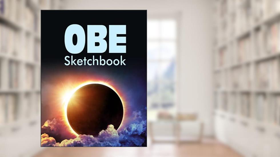 OBE Sketchbook: Draw Sketches of Encounters From Your Out of Body Experiences (OBE) on Large 8.5x11 Inch Sheets with Numbered Pages, written by Matthew Lorono