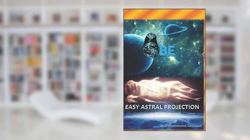 Cover from OBE: EASY ASTRAL PROJECTION, written by BRAHMMANAND SARASWATI