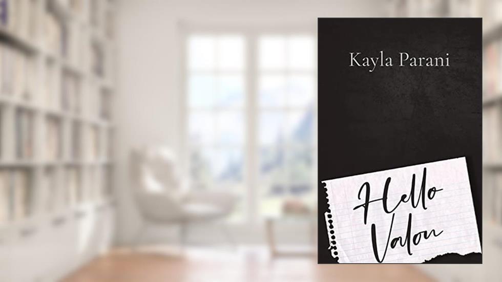 Hello Valon, written by Kayla M Parani