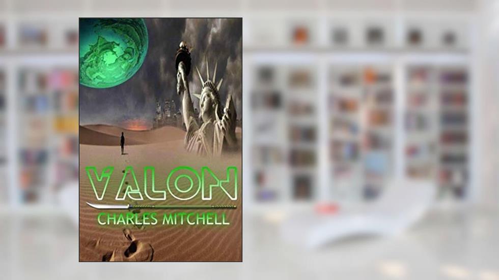 Valon: Part 1 (The Valon Saga), written by Charles Mitchell