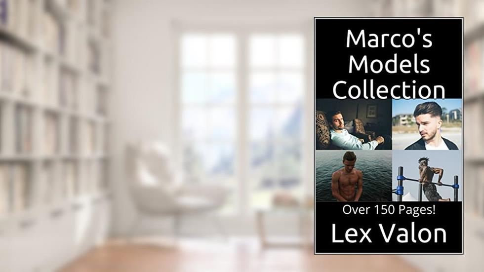 2 For 1 Marco's Models Collection: Over 150 Pages!, written by Lex Valon