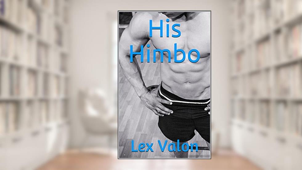 His Himbo, written by Lex Valon