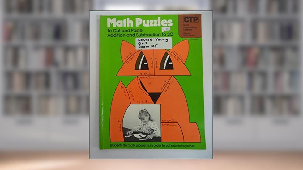 Math Puzzle to Cut and Paste Addition and Subtraction to 20. Duplicating Masters, written by Editors