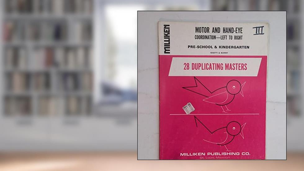 Motor and Hand-Eye Coordination Left to Right - Pre-school and Kindergarten, 20 Duplicating Masters, written by Editors