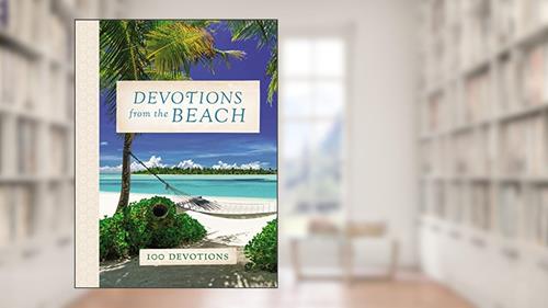 Cover from Devotions from the Beach: Experiencing God's Calming Peace on Sandy Shores (A 100-Day Devotional), written by Thomas Nelson