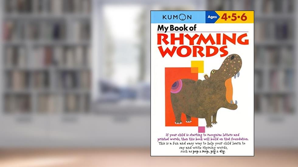 Kumon My Book Of Rhyming Words Ages 4-6 (Kumon Workbooks), written by Kumon; Kumon Publishing