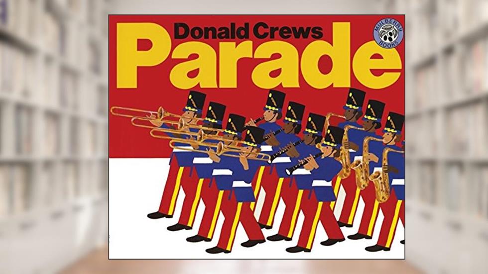 Parade, written by Donald Crews