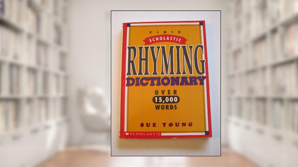 Scholastic Rhyming Dictionary (pb), written by Sue Young