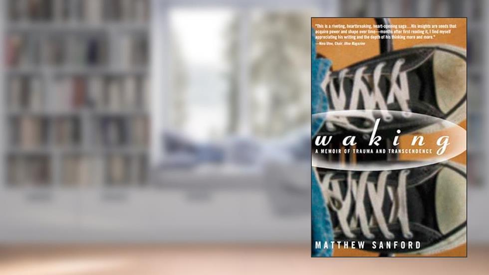 Waking: A Memoir of Trauma and Transcendence, written by Matthew Sanford