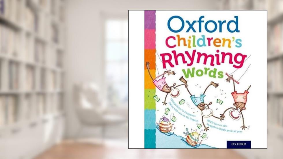 Oxford Children's Rhyming Words, written by Oxford Dictionaries