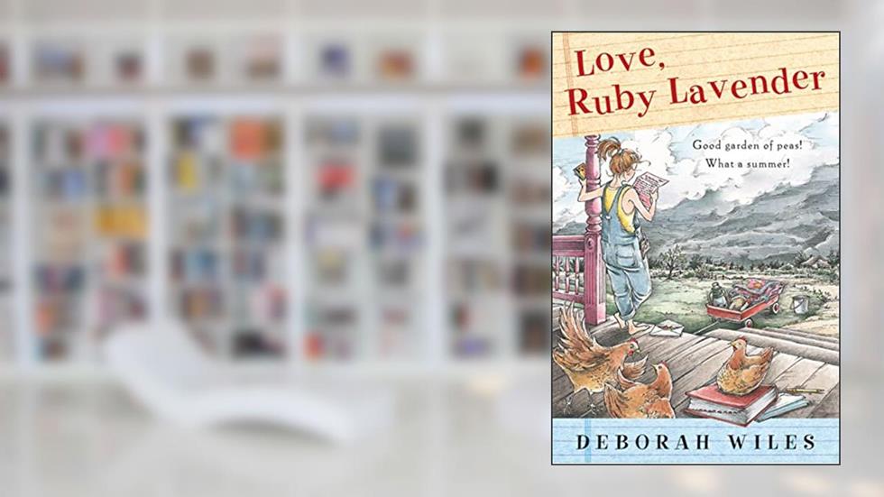 Love, Ruby Lavender, written by Deborah Wiles