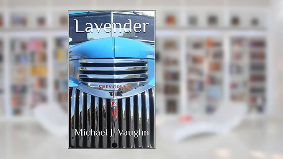 Lavender, written by Michael J. Vaughn