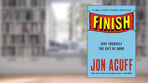 Cover from Finish: Give Yourself the Gift of Done, written by Jon Acuff