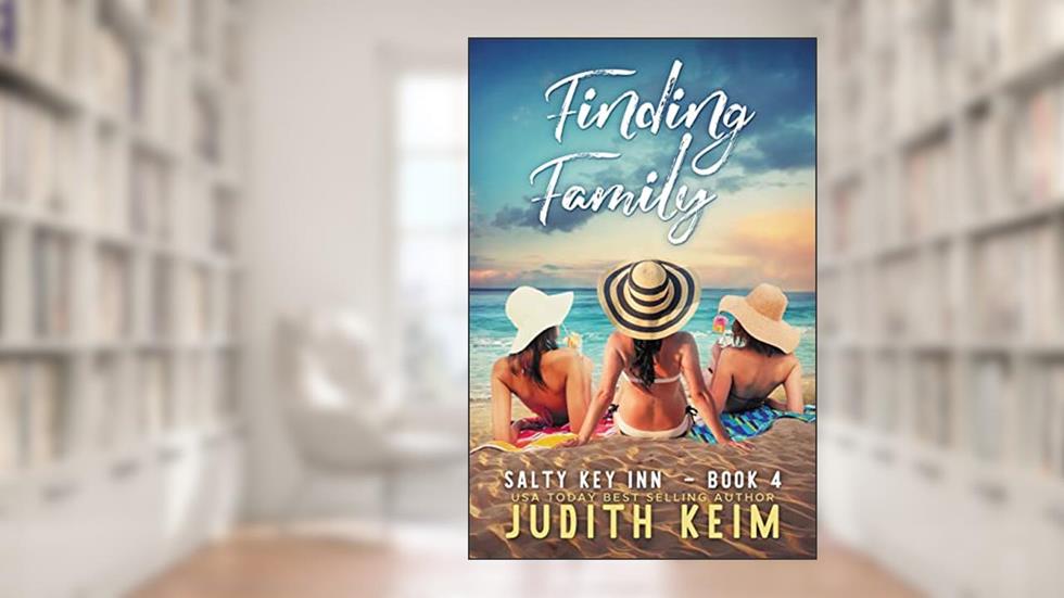 Finding Family (Salty Key Inn Series Book 4), written by Judith Keim