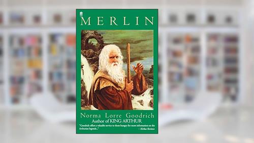 Cover from Merlin, written by Norma Lorre Goodrich