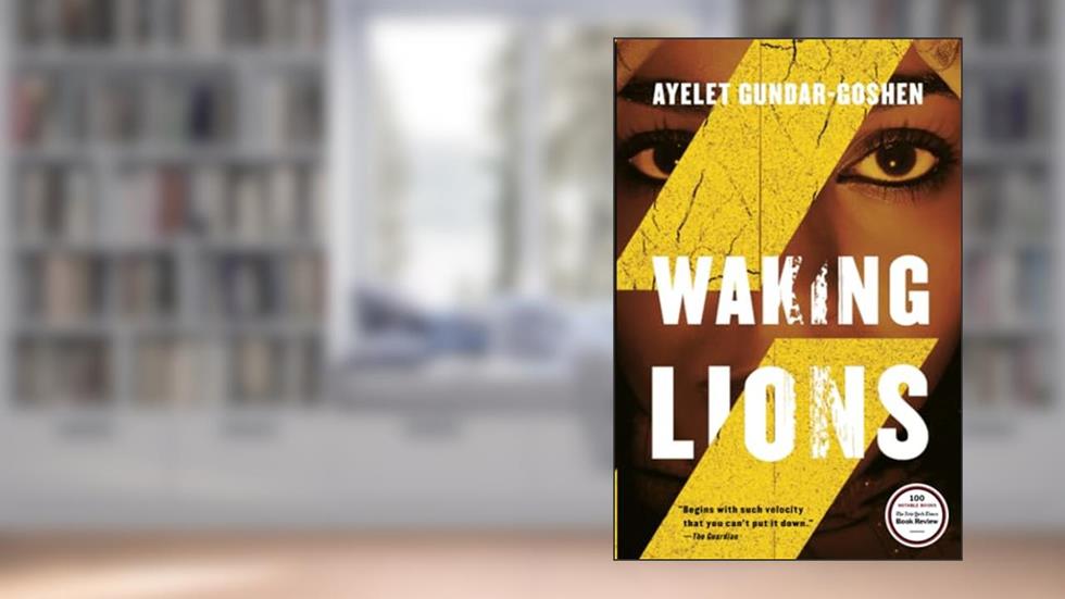 Waking Lions, written by Ayelet Gundar-Goshen