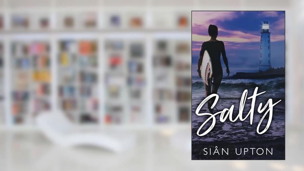 Salty (Taste of Love), written by Siân Upton