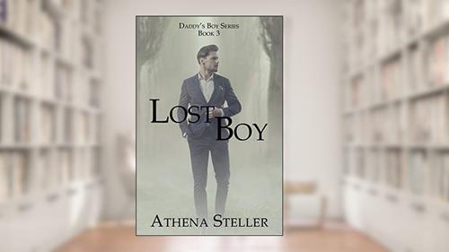 Cover from Lost Boy (Daddy's Boy Book 3), written by Athena Steller