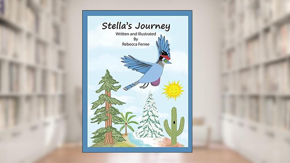 Stella's Journey (Stella Steller Jay), written by Rebecca Ann Ferree