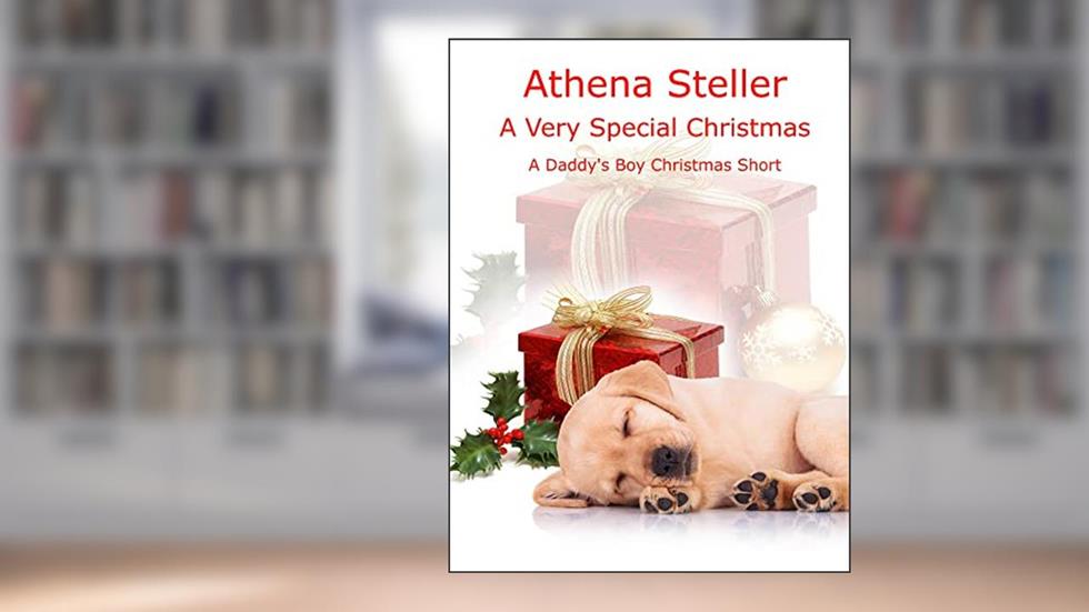 A Very Special Christmas: Daddy's Boy Short, written by Athena Steller