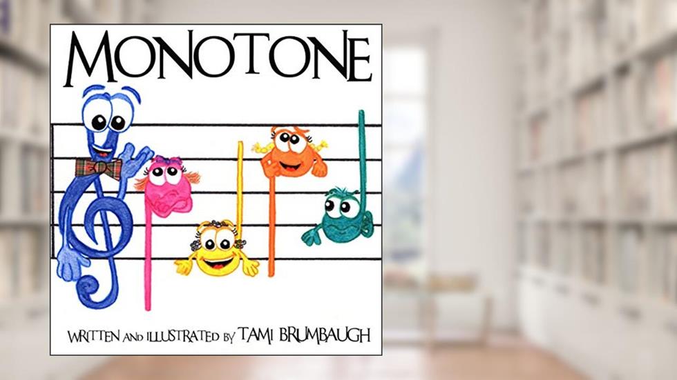 Monotone, written by Tami Brumbaugh