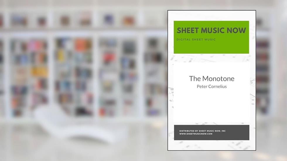 The Monotone, written by Peter Cornelius