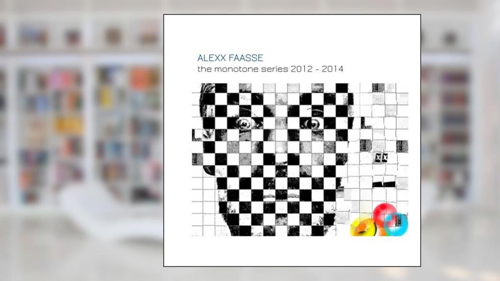 THE MONOTONE SERIES 2012 - 2014, written by Alexx Faasse