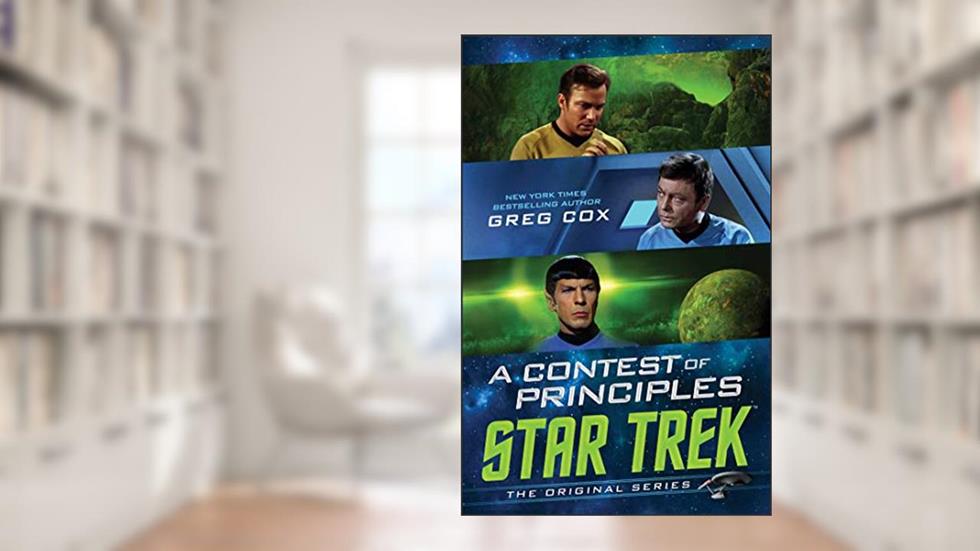 A Contest of Principles (Star Trek: The Original Series), written by Greg Cox