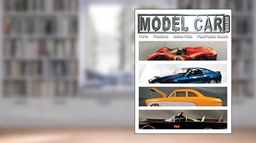 Cover from Mdel Car Builder No.6: Tips, Tricks, How-Tos, and Feature Cars! (Model Car Builder), written by Mr. Roy R Sorenson