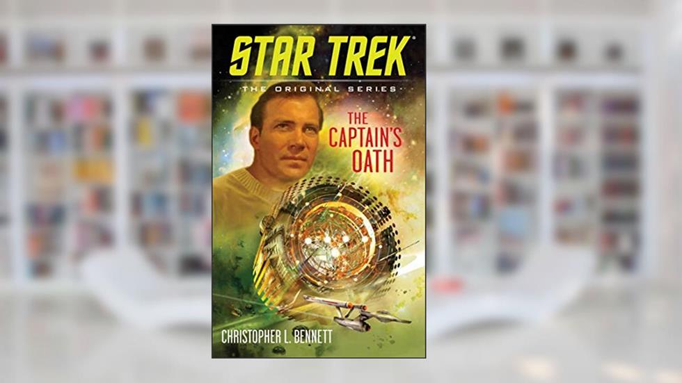 The Captain's Oath (Star Trek: The Original Series), written by Christopher L. Bennett