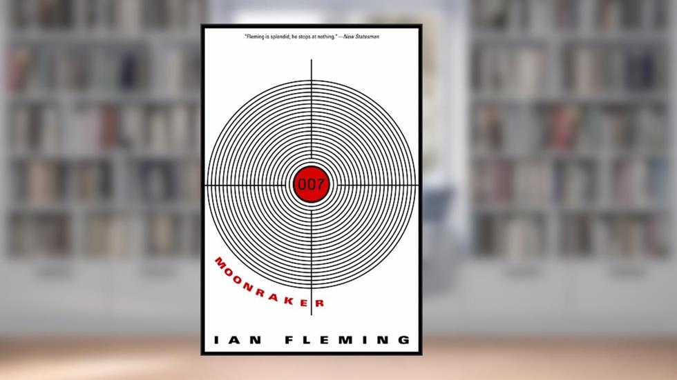Moonraker (James Bond (Original Series)), written by Ian Fleming