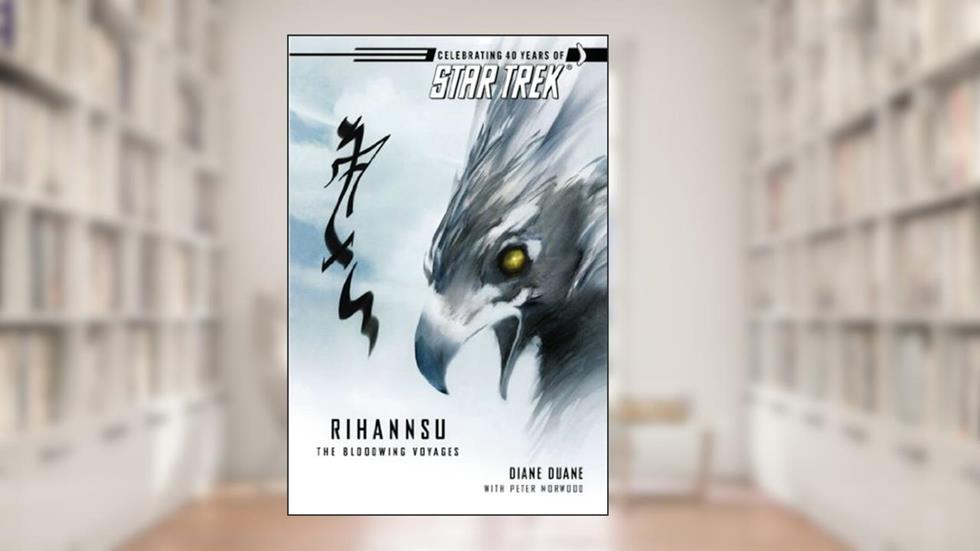 Rihannsu: The Bloodwing Voyages (Star Trek: The Original Series), written by Diane Duane