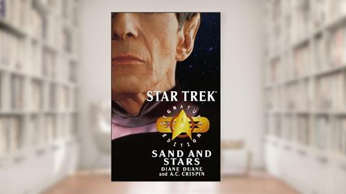 Cover from Star Trek: Signature Edition: Sand and Stars (Star Trek: The Original Series), written by Diane Duane