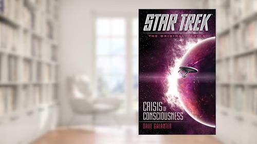 Cover from Crisis of Consciousness (Star Trek: The Original Series), written by Dave Galanter