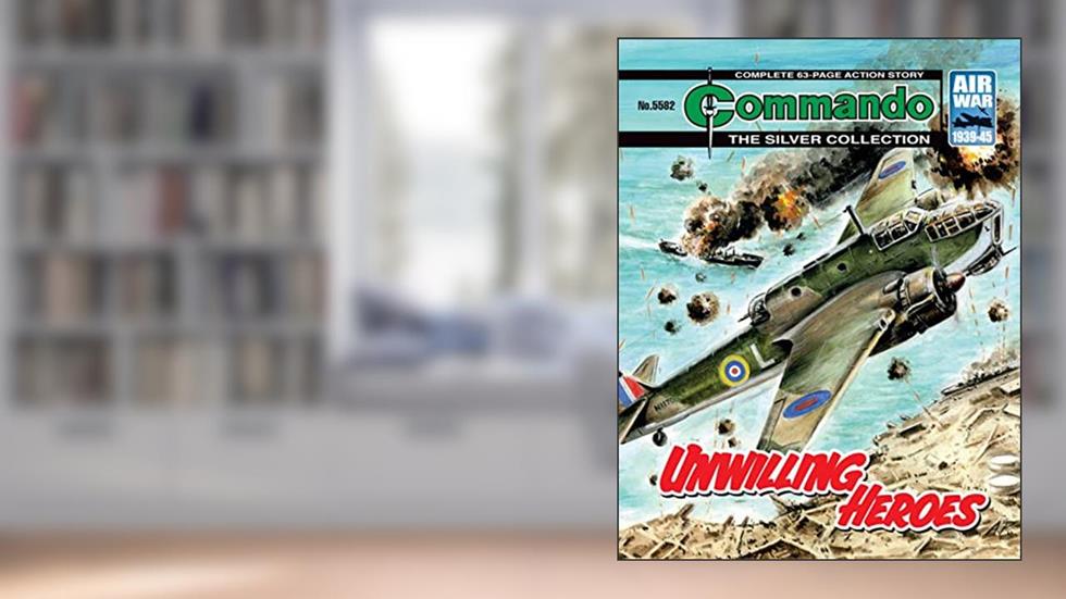 Commando #5582: Unwilling Heroes, written by Anglo