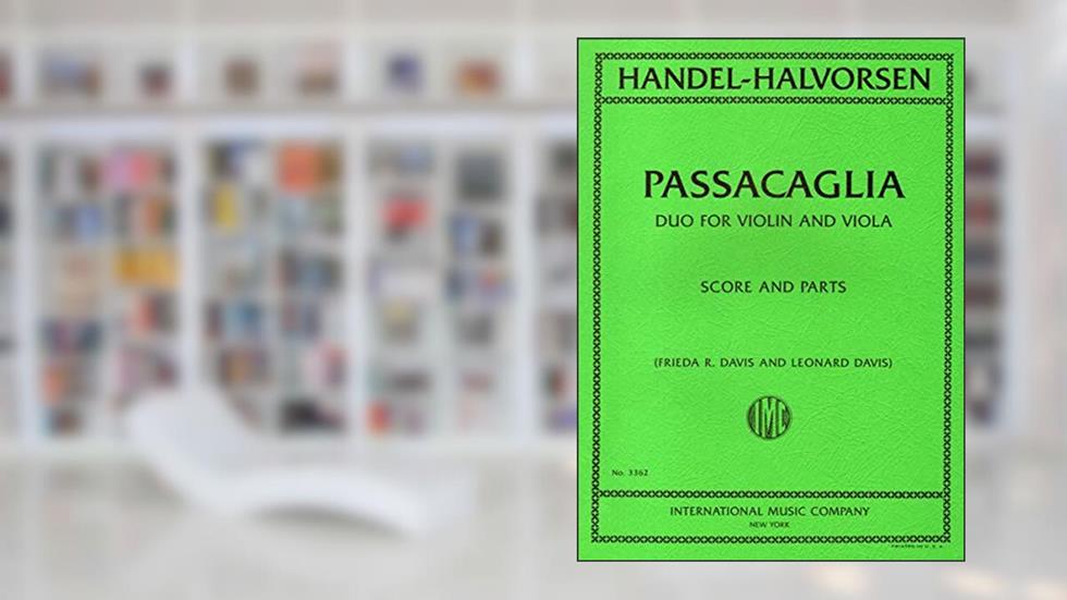 INT - Handel-Halvorsen - Passacaglia Duo For Violin and Viola Score and Parts, written by Handel-Halvorsen