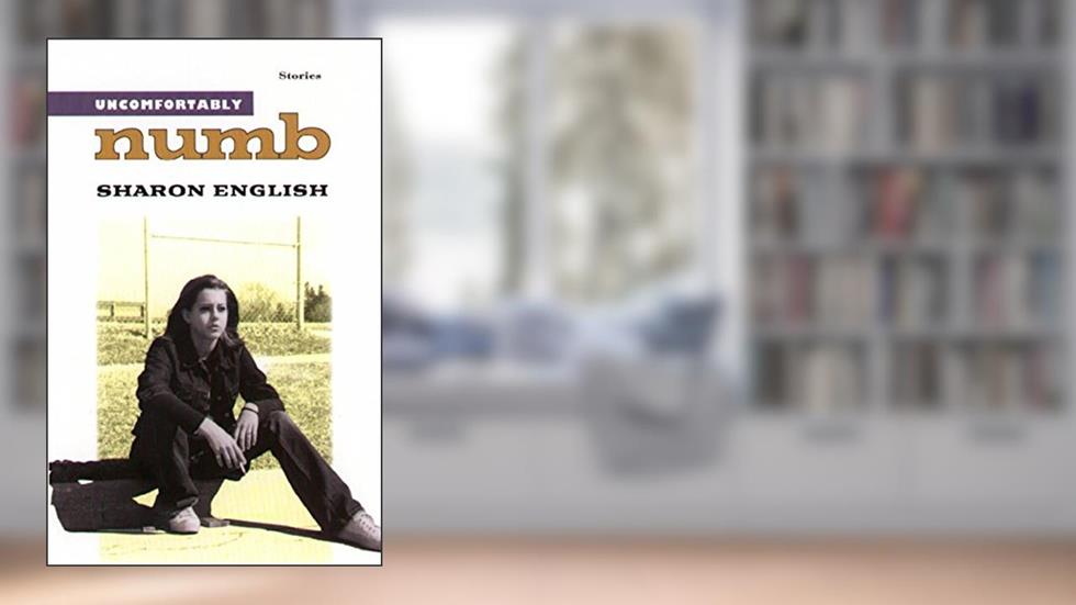 Uncomfortably Numb, written by Sharon English