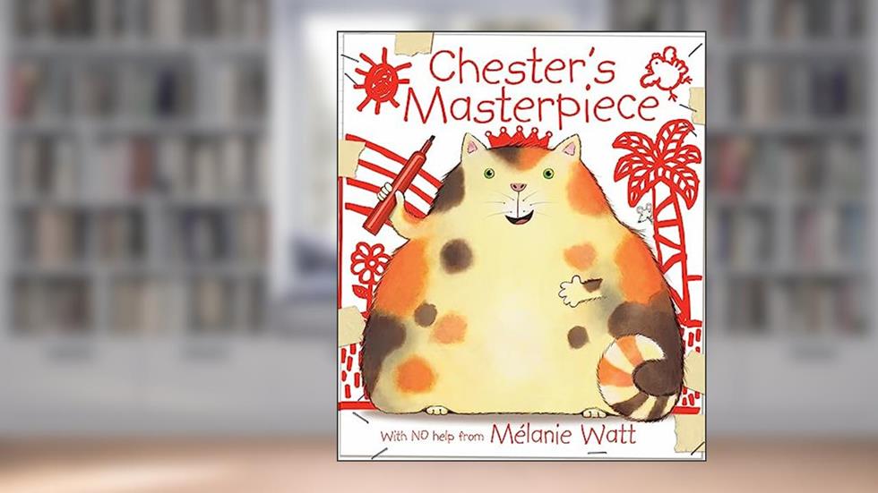 Chester's Masterpiece, written by Melanie Watt