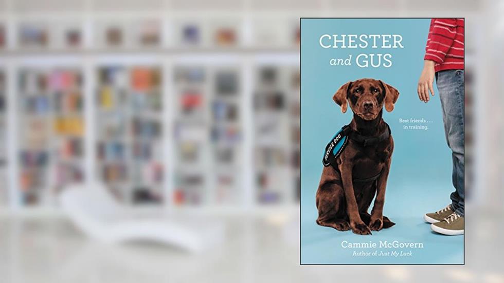 Chester and Gus, written by Cammie McGovern
