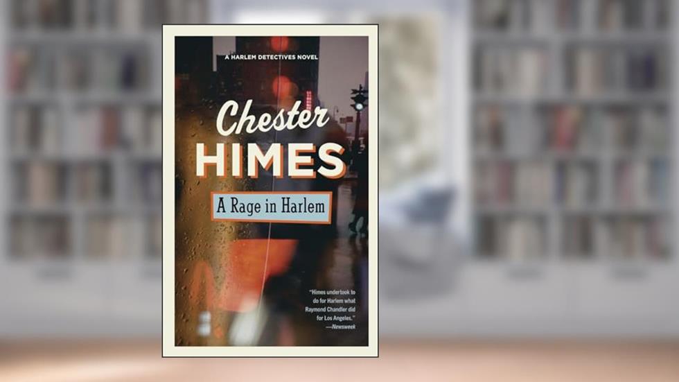 A Rage in Harlem, written by Chester Himes
