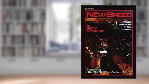 Cover from The New Breed: Systems for the Development of Your Own Creativity (Book/Online Audio) - Drum Book with Instruction - Percussion Book for Skills Development, written by Gary Chester