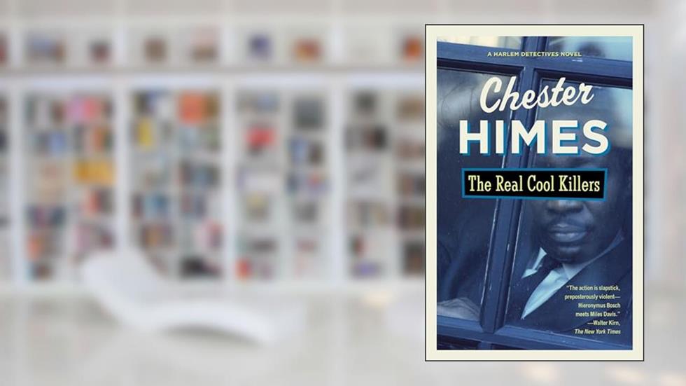 The Real Cool Killers, written by Chester Himes