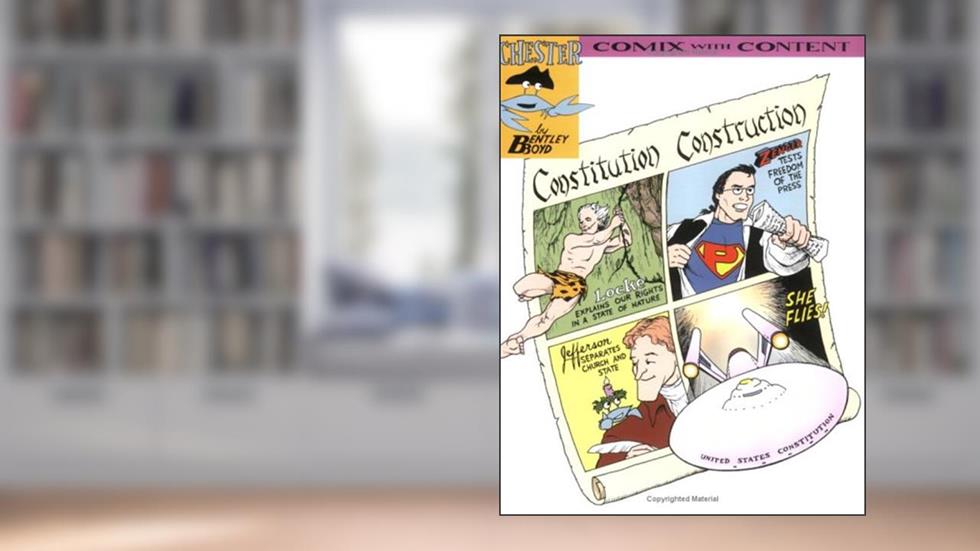 Constitution Construction (Chester the Crab's Comics with Content Series), written by Bentley Boyd