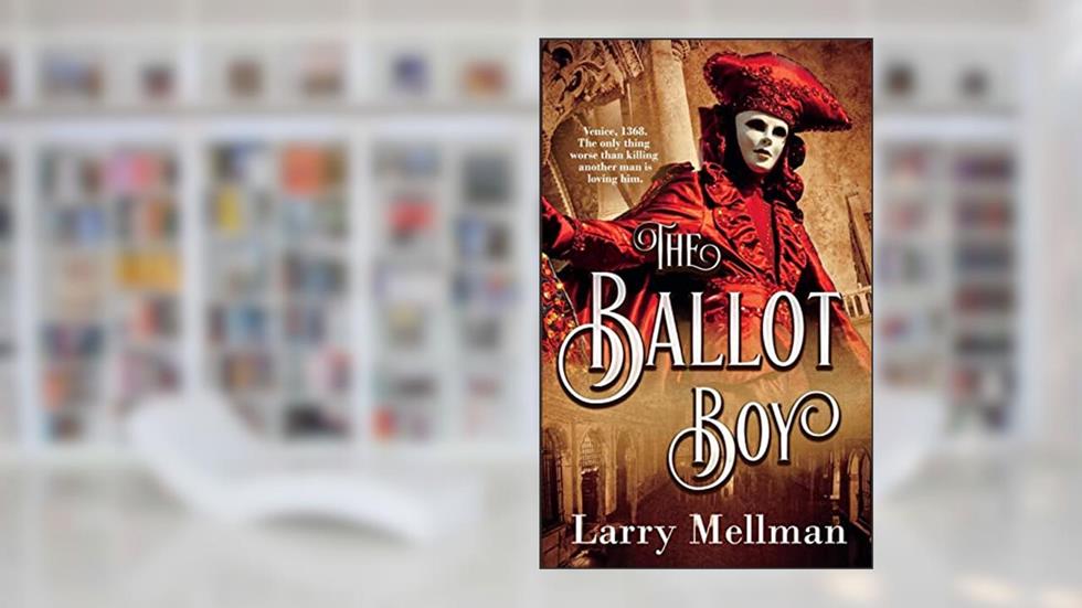 The Ballot Boy, written by Larry Mellman