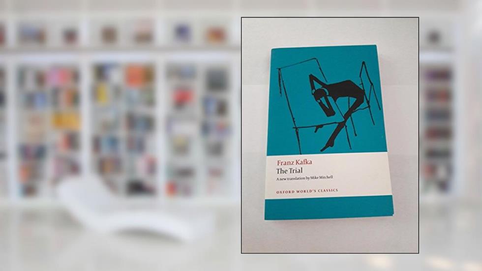 The Trial (Oxford World's Classics), written by Franz Kafka; Mike Mitchell