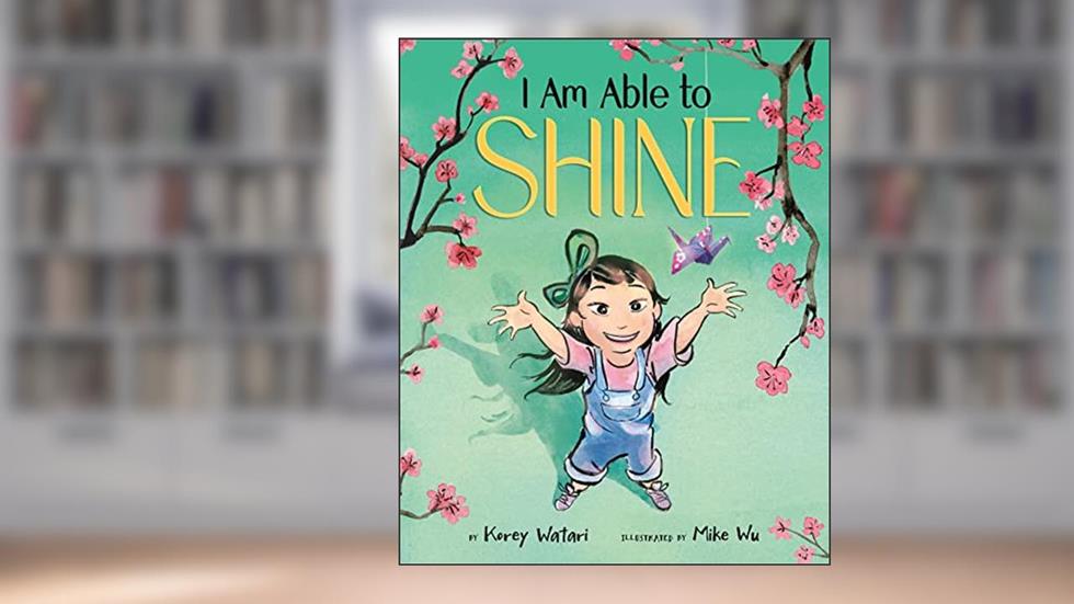 I Am Able to Shine, written by Korey Watari