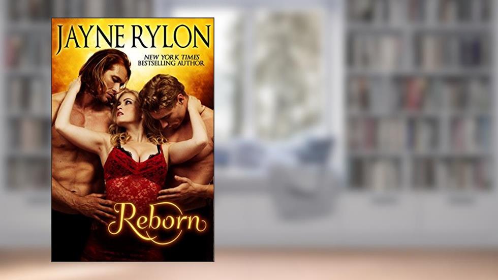 Reborn, written by Jayne Rylon