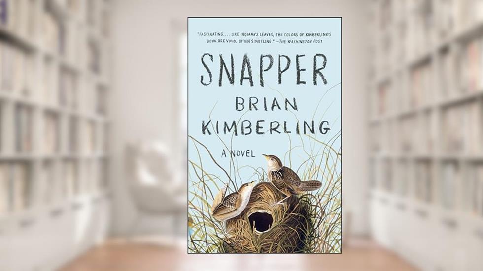 Snapper (Vintage Contemporaries), written by Brian Kimberling